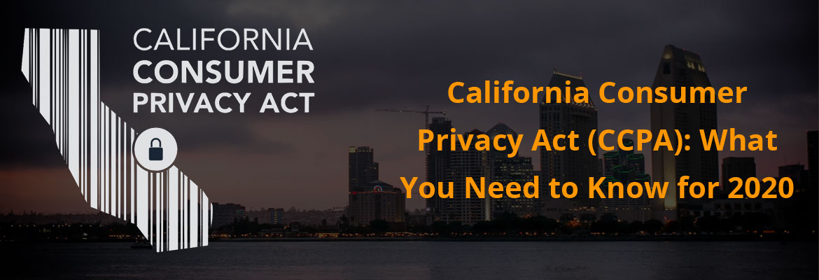 What is the new California data privacy law? CCPA: What You Need to Know for 2020